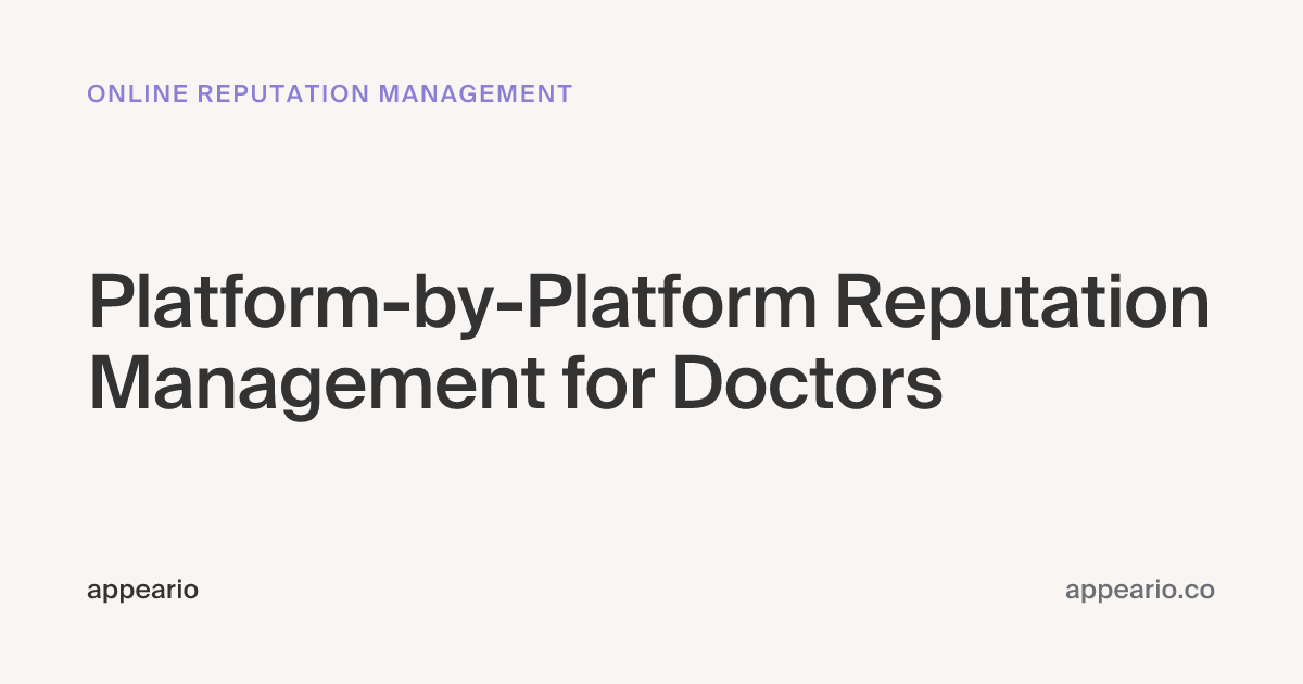 Platform Reputation Platform-by-Platform Reputation Management for Doctors